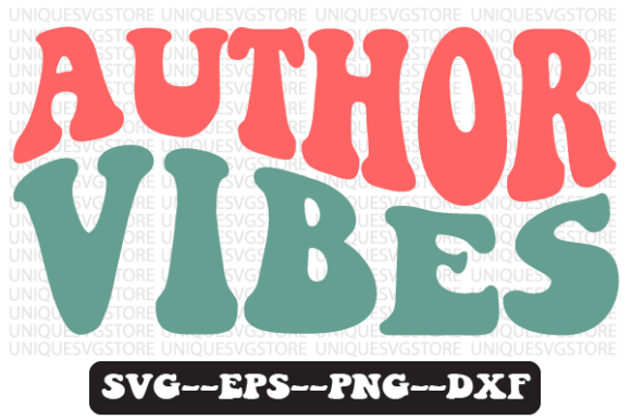 Author Vibes Quote Retro SVG Graphics for Crafts