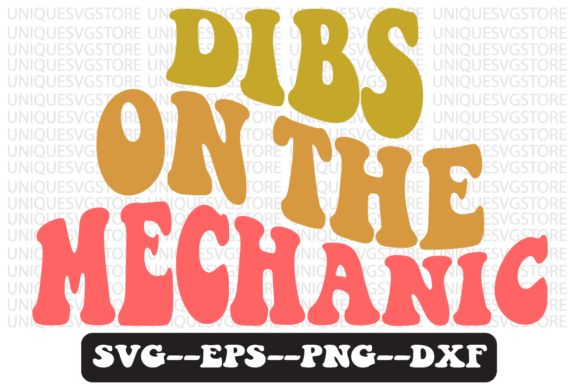 Dibs on the Mechanic Retro Svg Design: Graphics for Crafts & Character