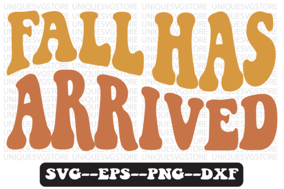 Fall Has Arrived Quote Retro SVG Design for Crafts & Graphics