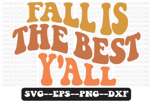 Fall is the Best Y All Retro SVG Graphics for Crafts