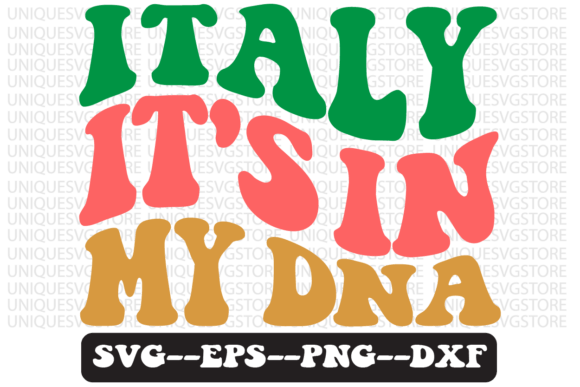 Italy It’s in My DNA Retro SVG Graphics for Crafts