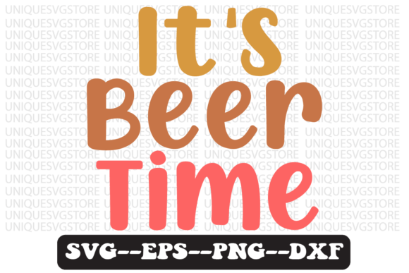 It’s Beer Time Quote Retro SVG Design