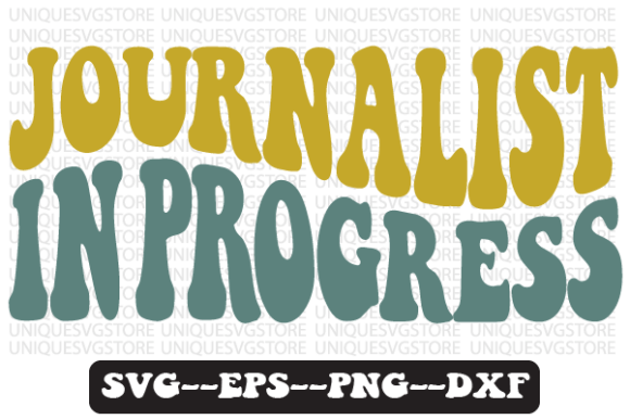 JOURNALIST in Progress Retro Svg Design