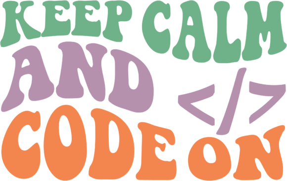 Keep Calm and Code on Retro SVG Graphics for Crafts