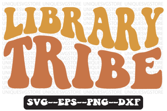 Library Tribe Quote Retro SVG Design for Crafts & Graphics