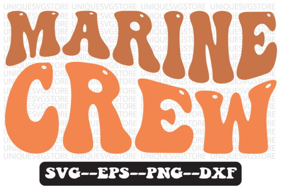 Marine Crew Quote Retro SVG Graphics for Crafts