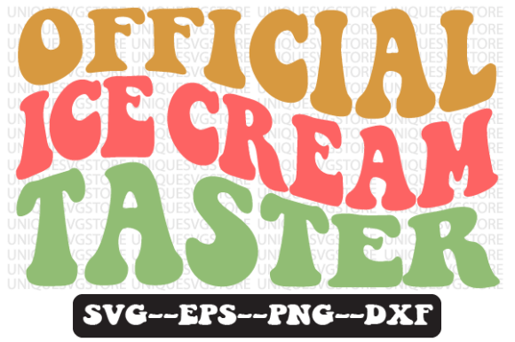 Official Ice Cream Taster SVG Graphics for Crafts