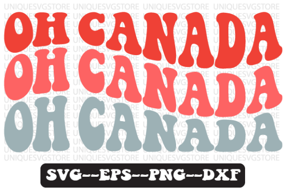 Oh Canada Quote Retro SVG Graphics for Crafts