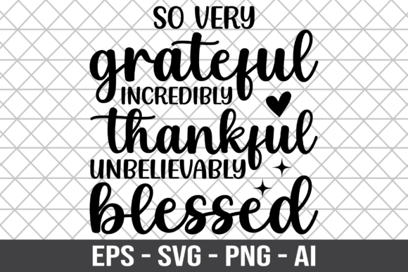 So Very Grateful SVG: Crafts & Graphics for Handmade Joy