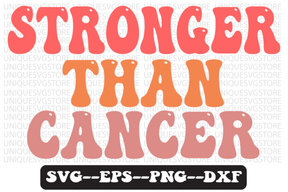 Stronger Than Cancer Retro SVG Graphics for Crafts