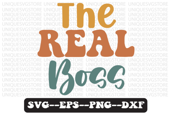 The Real Boss Quote Retro SVG Design: Graphics for Crafts & Branding
