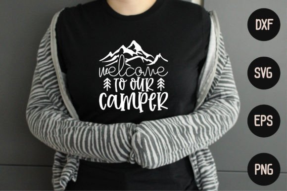 Welcome to Our Camper: Graphics for Crafts
